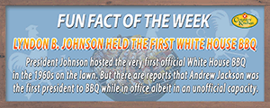 Lyndon B. Johnson held the first White House BBQ